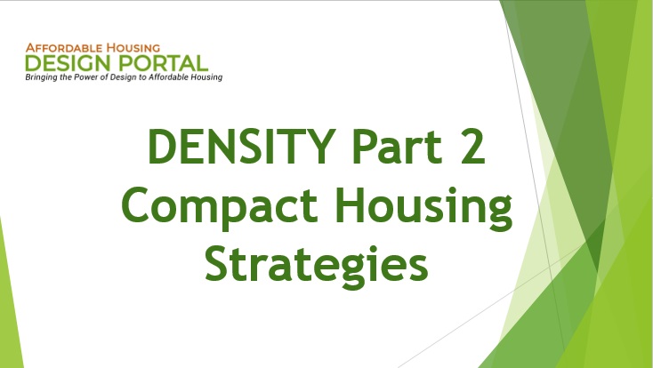 Density Part 2: Compact Housing Strategies